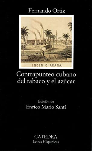 Contrapunteo cubano del tabaco y el azúcar (Letras Hispánicas) von Ediciones Cátedra